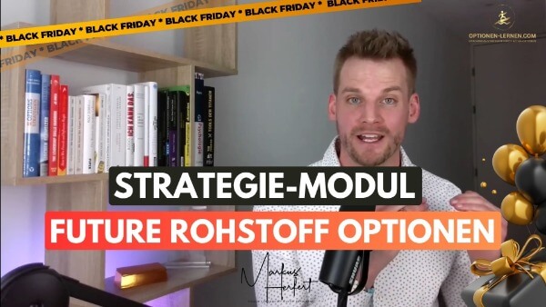 Optionen lernen Videokurs - Futures Rohstoff Optionen - Markus Herfert Freiheit durch Optionen - Buy Sell Indikator